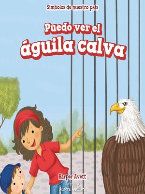 cover image of Puedo ver el águila calva (I See the Bald Eagle)
